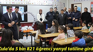 Kula'da 5 bin 821 öğrenci yarıyıl tatiline girdi