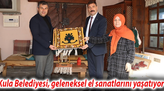 Kula Belediyesi, geleneksel el sanatlarını yaşatıyor 